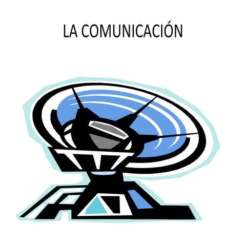 La comunicación