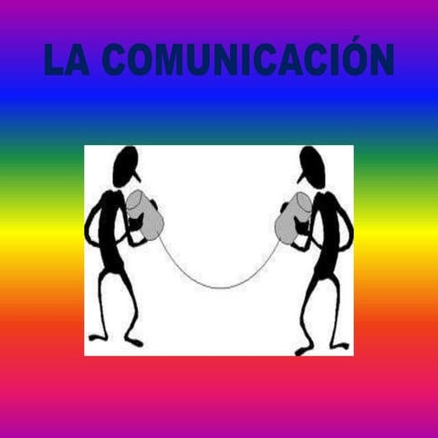 La comunicación
