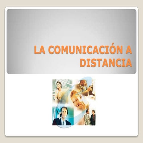 La comunicación a distancia | PPTX