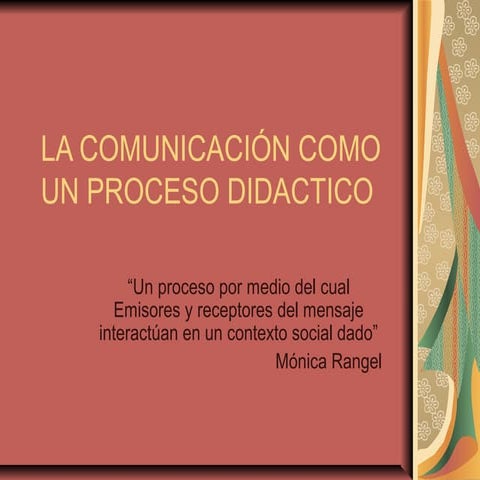 La comunicación como un proceso didactico