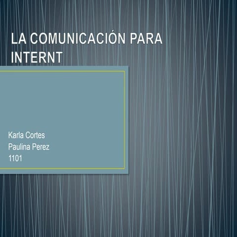 La comunicación para internt