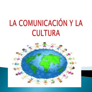 La comunicación y la cultura nevis ...