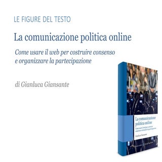 La comunicazione politica online - ...