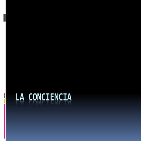 La conciencia | PPTX