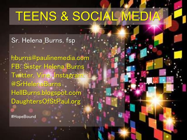 TEENS & SOCIAL MEDIA FOR ADULTS L.A. CONGRESS 2016