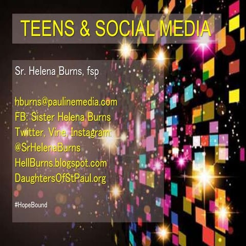 TEENS & SOCIAL MEDIA FOR ADULTS L.A. CONGRESS 2016