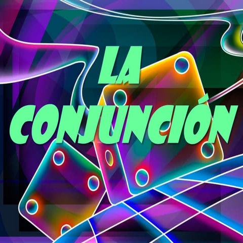 La conjunción