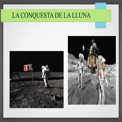 La conquesta de la lluna ESCOLA PIA OLOT ( ÀSTRID)