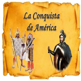La conquista de américa
