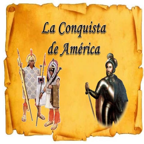 La conquista de américa