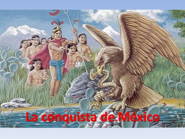 La conquista de méxico