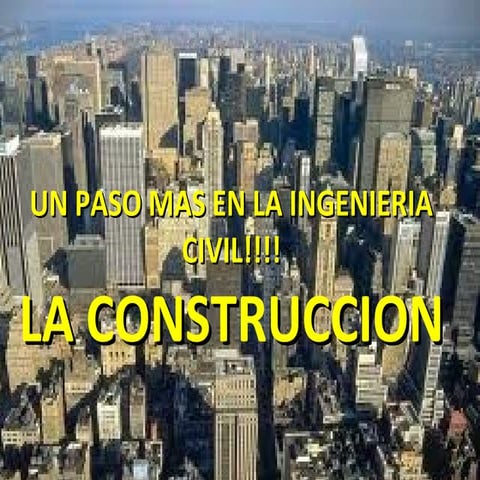 LA CONSTRUCCION