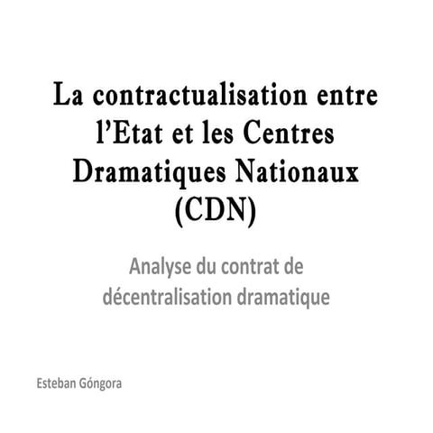 La contractualisation dans les centres dramatiques nationaux français