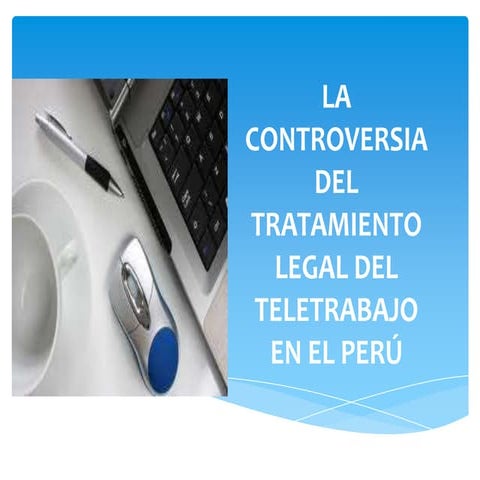 La regulación del teletrabajo en chile | PPTX