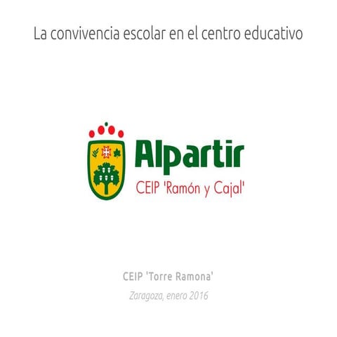 La convivencia escolar en el centro educativo