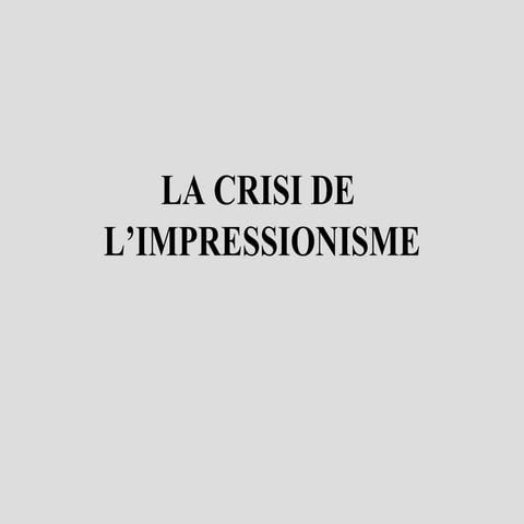 La Crisi De L  Impressionisme