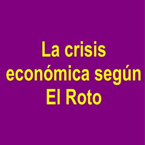 La crisis economica_segun_el_roto_