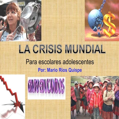 La Crisis Mundial