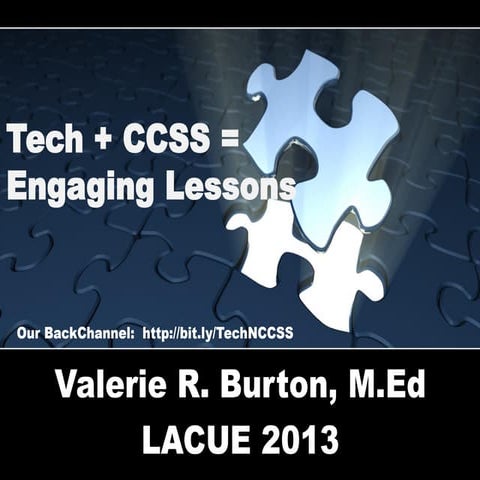 Lacue presentation 2013 ccss and tech