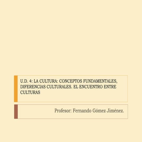 Unidad de trabajo 4. LA CULTURA