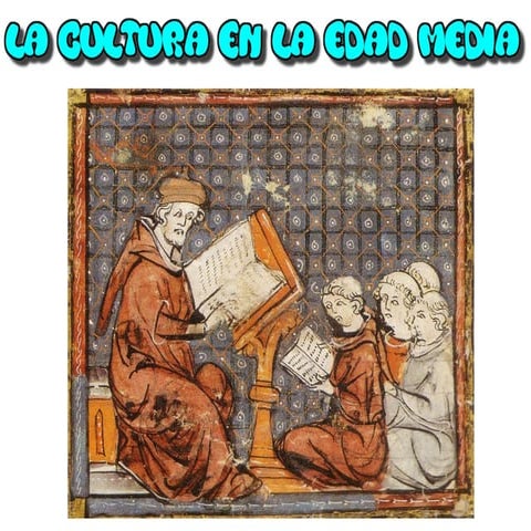 La Cultura En La Edad Media