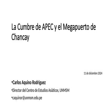 La cumbre de APEC y el megapuerto de chancay.pptx