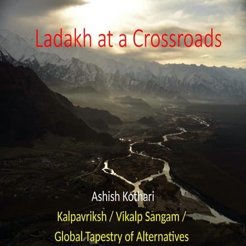 Ladakh at Crossroads - Environment, Development and Democracy