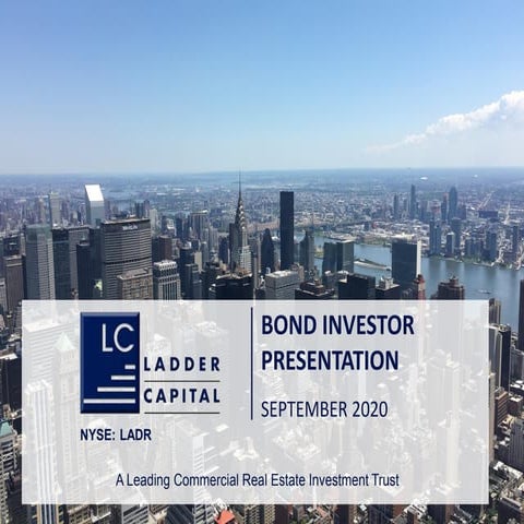 Ladder Capital - Bond Investor Presentation (Sept. 2020)