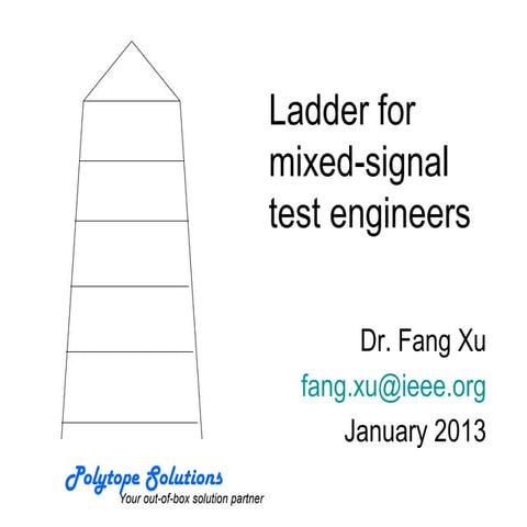 Ladder for mixed signal test engineers