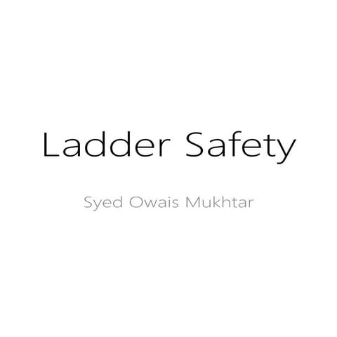 Ladder safety Posters - Syed Owais Mukhtar