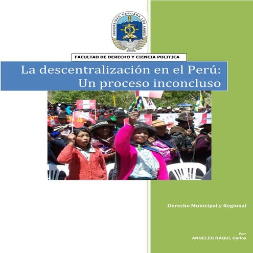 LA DESCENTRALIZACION EN EL PERÚ Un proceso inconcluso. | PDF