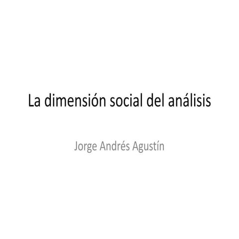 La dimensión social del análisis