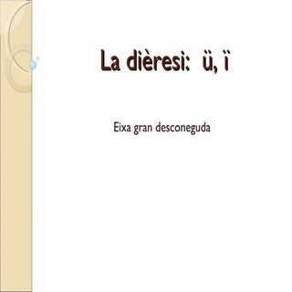 La dièresi i l'accentuació