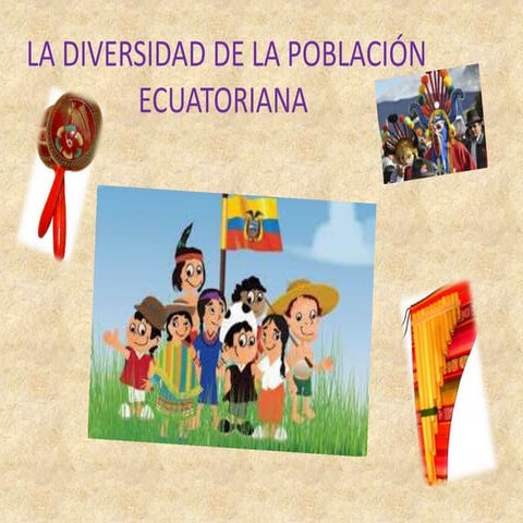 La diversidad de la poblacion ecuatoriana