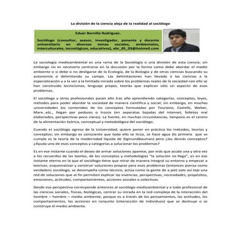 La división de la ciencia aleja de la realidad al sociólogo