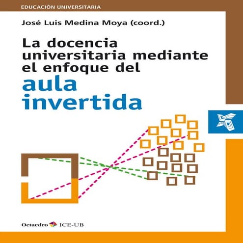 LA DOCENCIA UNIVERSITARIA ENFOQUE AULA INVERTIDA Medina.pdf