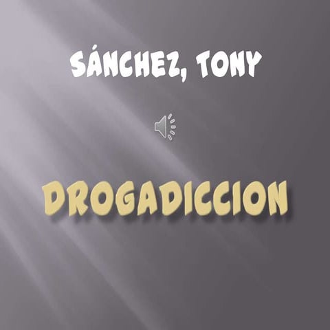 La drogadiccion