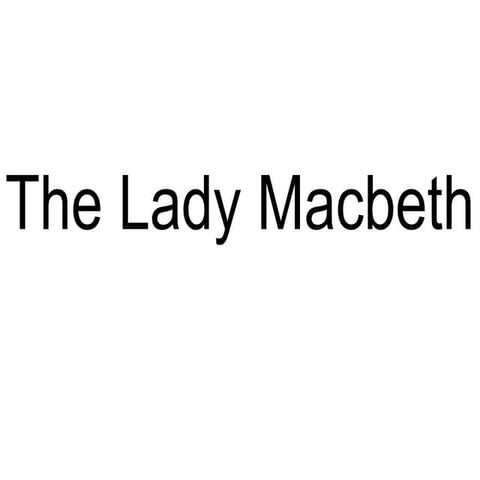 Lady Macbeth
