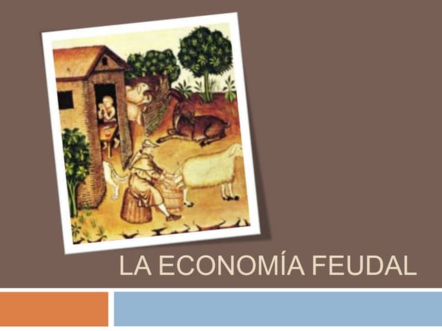 La Economia Feudal Tercero De Secundaria Verloop Io La Economia Feudal Tercero De Secundaria Verloop Io