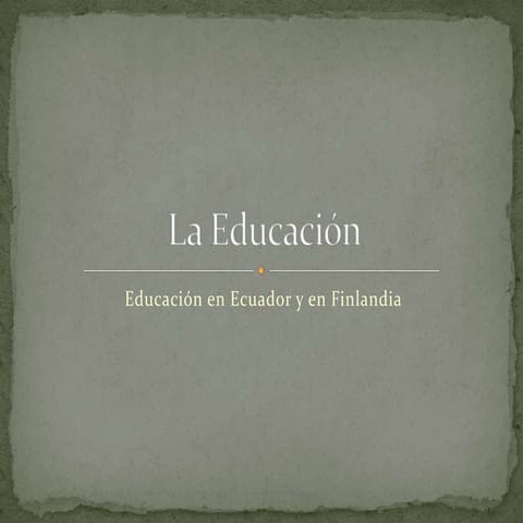 La educación