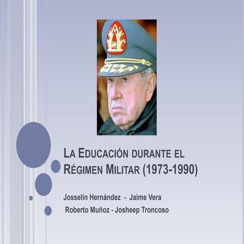 La educación durante el régimen militar (1973 1990) (1)