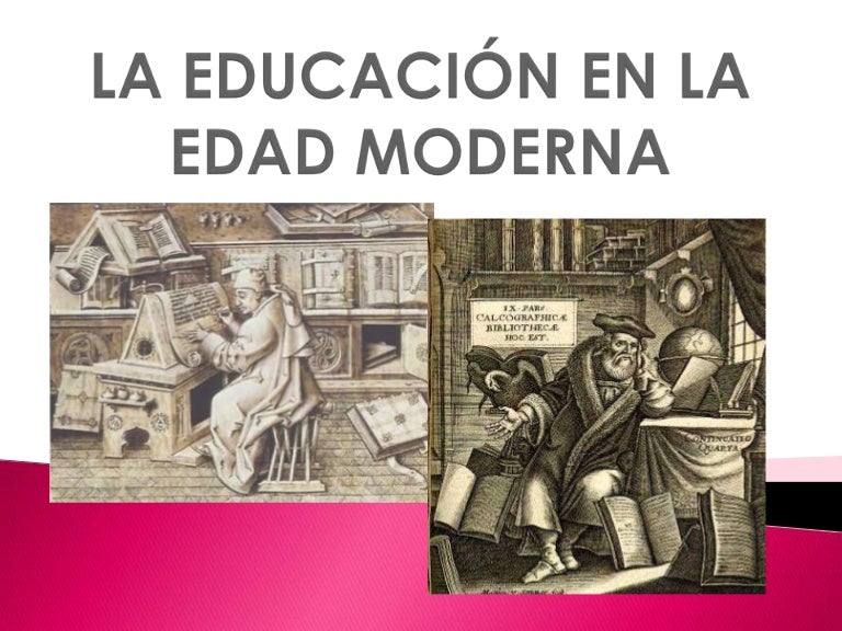 La educación en la edad moderna.ppt