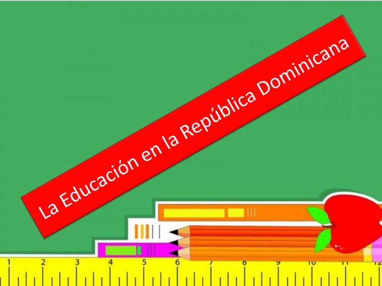 Sistema Educativo en la República Dominicana