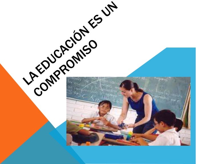 La educación es un compromiso