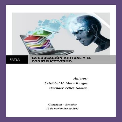 La educación virtual y el constructivismo jose ortizpazmiño fatla | PDF