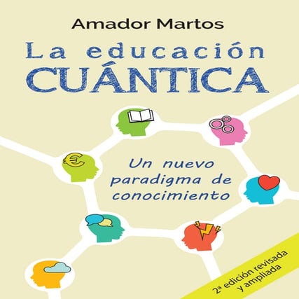 La Educacion Cuantica - Amador Martos  Ccesa007.pdf