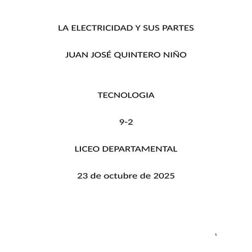 LA ELECTRICIDAD Y SUS PARTES TRABAJO DE TECNOLOGIA