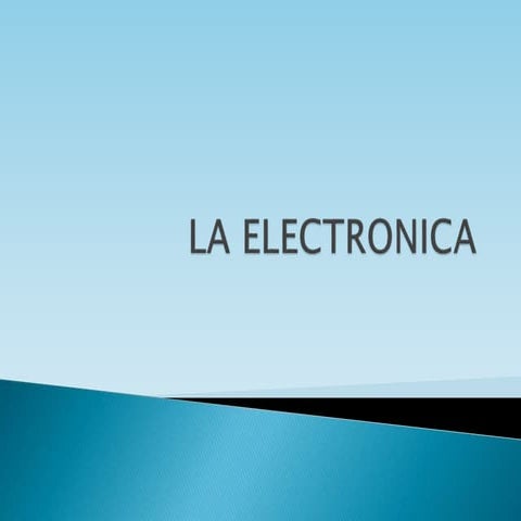 La electronica
