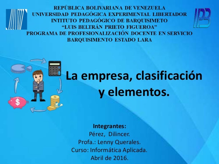 La empresa, clasificación y elementos.