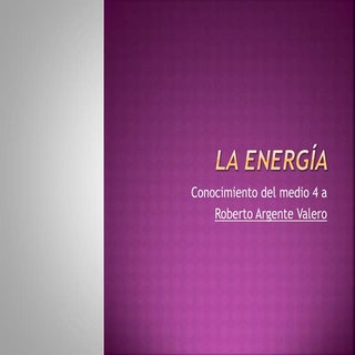 La energía por Roberto